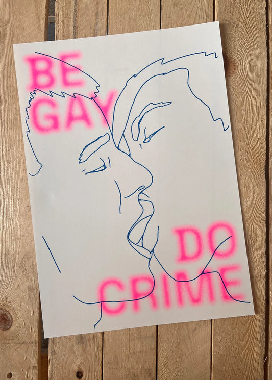 BE GAY DO CRIME // A3